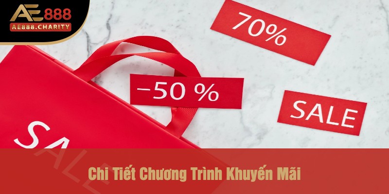Nạp Lần Đầu Thưởng 100% Lên Đến 1888k Tại Ae888 - Khám Phá Cơ Hội Cho Người Chơi Mới 2 Chi Tiết Chương Trình Khuyến Mãi