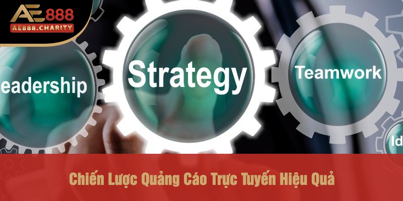 Chiến Lược Quảng Cáo Trực Tuyến Hiệu Quả