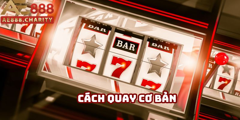 Quy trình một ván quay hũ đơn giản cho người mới tại AE888 Quy trình một ván quay hũ đơn giản cho người mới tại AE888