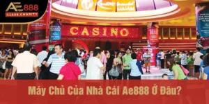 máy chủ của nhà cái Ae888 ở đâu