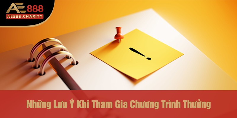Thưởng 110% Nạp Đầu Khi Tham Gia Tại Thể Thao Ae888 - Cơ Hội Vàng Cho Người Chơi 4 Những Lưu Ý Khi Tham Gia Chương Trình Thưởng