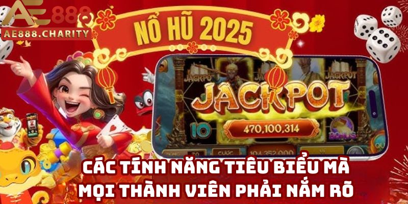 4 tính năng mà mọi đối tượng nên tận dụng khi tham gia 4 tính năng mà mọi đối tượng nên tận dụng khi tham gia