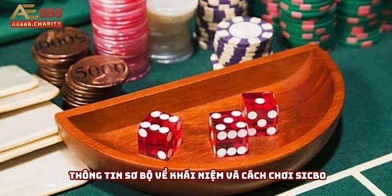 Thông tin sơ bộ về khái niệm và cách chơi Sicbo Thông tin sơ bộ về khái niệm và cách chơi Sicbo