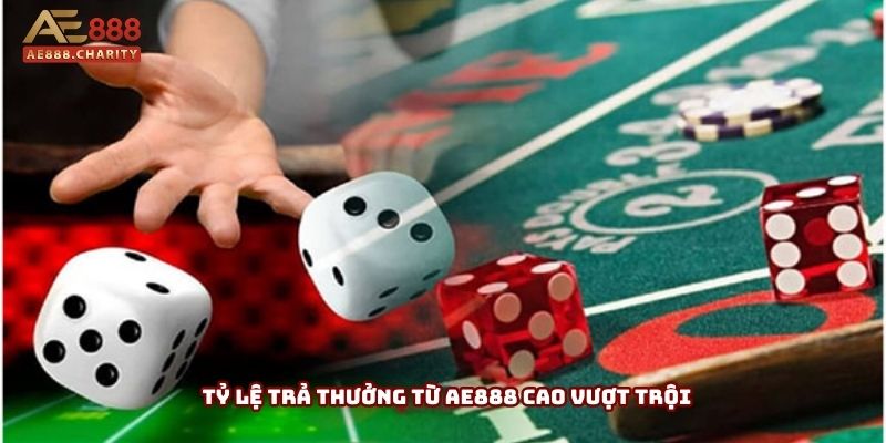 Tỷ lệ trả thưởng từ AE888 cao vượt trội Tỷ lệ trả thưởng từ AE888 cao vượt trội