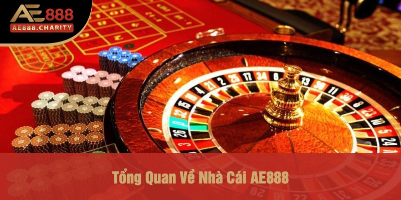 Nhà Cái Ae888 Đại Sứ Thương Hiệu Năm 2025 - Khám Phá Tương Lai Ngành Cá Cược 2 Tổng Quan Về Nhà Cái AE888